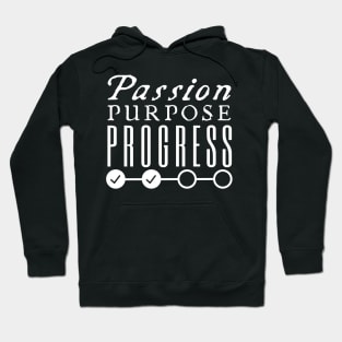 Passion Purpose Progress Hoodie